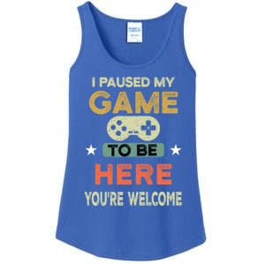 I Paused My Game To Be Here YouRe Welcome Retro Gamer Gift Ladies Essential Tank