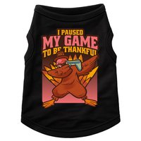 I Paused My Game To Be Thankful Funny Thanksgiving Gamer Doggie Tank