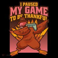 I Paused My Game To Be Thankful Funny Thanksgiving Gamer Flexfit Unipanel Trucker Cap