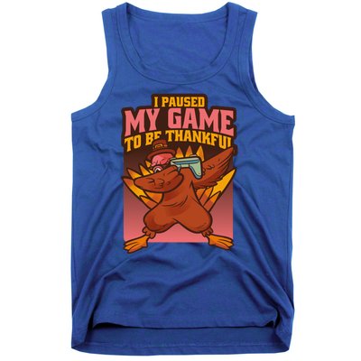 I Paused My Game To Be Thankful Funny Thanksgiving Gamer Tank Top