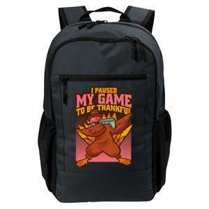 I Paused My Game To Be Thankful Funny Thanksgiving Gamer Daily Commute Backpack