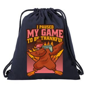 I Paused My Game To Be Thankful Funny Thanksgiving Gamer Drawstring Bag