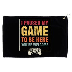 I Paused My Game To Be Here Funny N Boy Gifts Video Gamer Grommeted Golf Towel