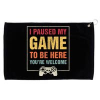 I Paused My Game To Be Here Funny N Boy Gifts Video Gamer Grommeted Golf Towel