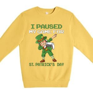 I Paused My Game For St Patricks Day Dabbing Leprechaun Premium Crewneck Sweatshirt