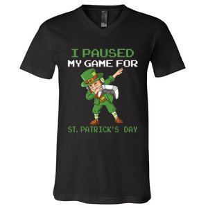 I Paused My Game For St Patricks Day Dabbing Leprechaun V-Neck T-Shirt