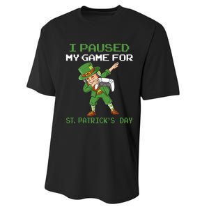 I Paused My Game For St Patricks Day Dabbing Leprechaun Performance Sprint T-Shirt