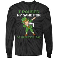 I Paused My Game For St Patricks Day Dabbing Leprechaun Tie-Dye Long Sleeve Shirt