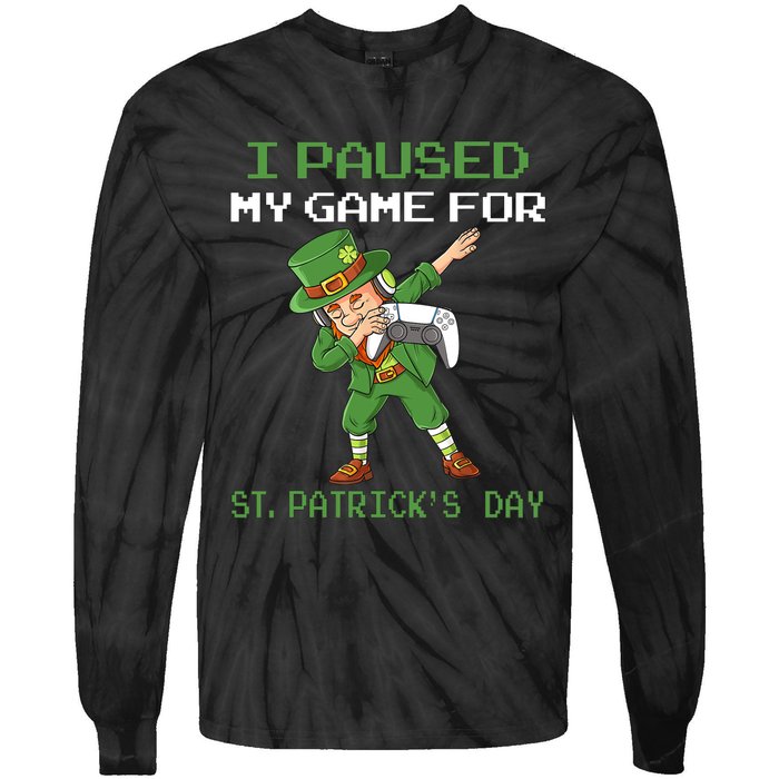 I Paused My Game For St Patricks Day Dabbing Leprechaun Tie-Dye Long Sleeve Shirt