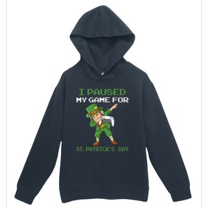 I Paused My Game For St Patricks Day Dabbing Leprechaun Urban Pullover Hoodie