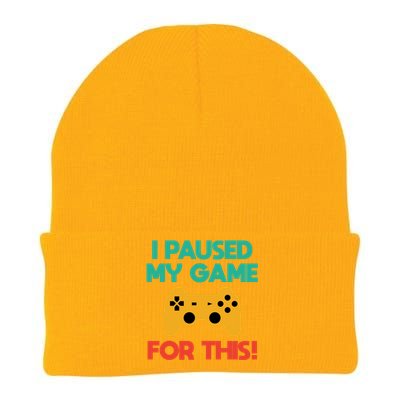 I Paused My Game For This! Funny Gamer Meaningful Gift Knit Cap Winter Beanie