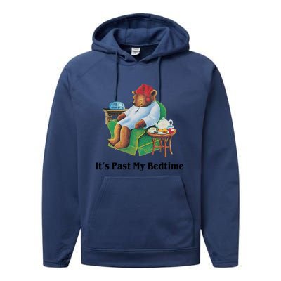 ItS Past My Bedtime Funny Bear Lover Gifts Performance Fleece Hoodie