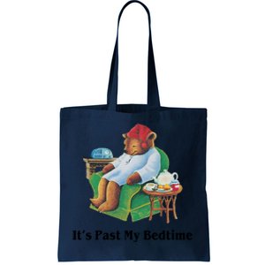 ItS Past My Bedtime Funny Bear Lover Gifts Tote Bag