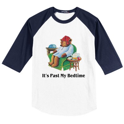 ItS Past My Bedtime Funny Bear Lover Gifts Baseball Sleeve Shirt