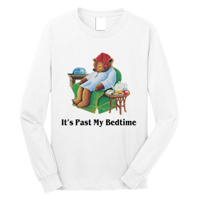 ItS Past My Bedtime Funny Bear Lover Gifts Long Sleeve Shirt