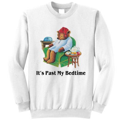 ItS Past My Bedtime Funny Bear Lover Gifts Sweatshirt