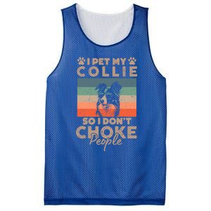 I Pet My Collie So I DonT Choke People Funny Dog Lover Xmas Cute Gift Mesh Reversible Basketball Jersey Tank