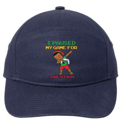 I Paused My Game For Juneteenth Dabbing Gamer Dab 7-Panel Snapback Hat