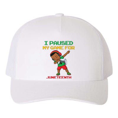 I Paused My Game For Juneteenth Dabbing Gamer Dab Yupoong Adult 5-Panel Trucker Hat