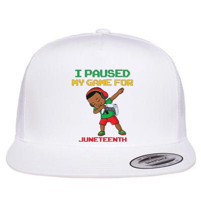 I Paused My Game For Juneteenth Dabbing Gamer Dab Flat Bill Trucker Hat