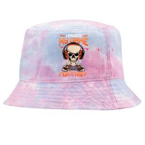 I Paused My Game For This Skull Video Gamer Gift Tie-Dyed Bucket Hat