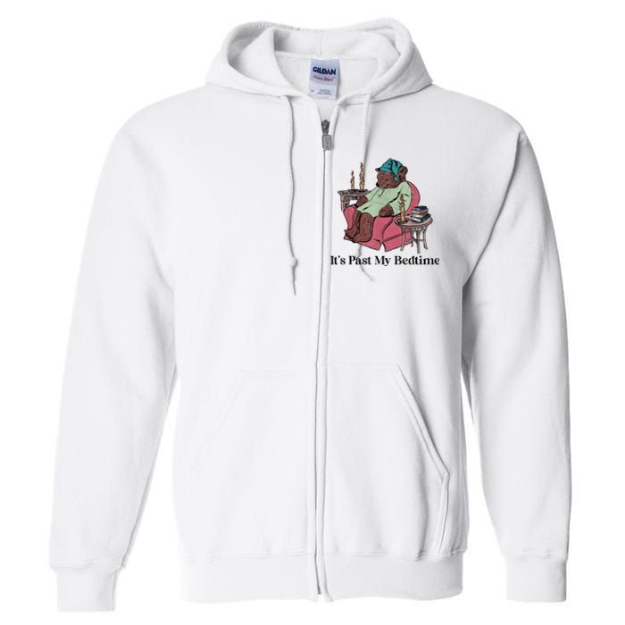 Its Past My Bedtime Funny Bear Sleeping Full Zip Hoodie