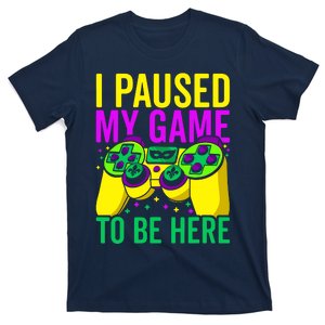 I Paused My Game To Be Here Video Game Beads Mardi Gras T-Shirt