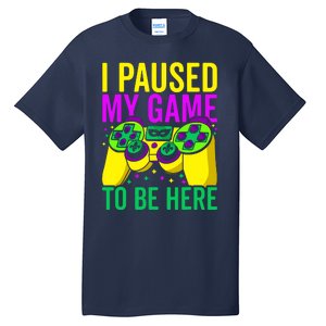 I Paused My Game To Be Here Video Game Beads Mardi Gras Tall T-Shirt