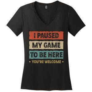 I Paused My Game To Be Here Teen Boy Funny Video Gamer Women's V-Neck T-Shirt