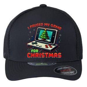 I Paused My Game For Christmas Funny Christmas Gamer Gift Flexfit Unipanel Trucker Cap