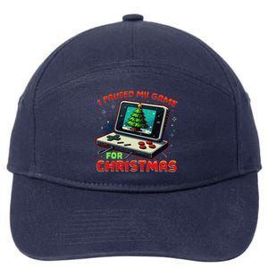 I Paused My Game For Christmas Funny Christmas Gamer Gift 7-Panel Snapback Hat