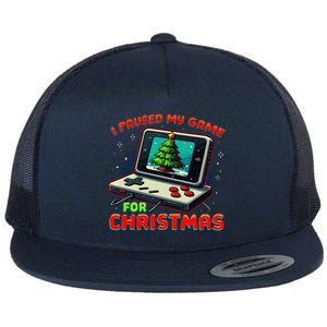 I Paused My Game For Christmas Funny Christmas Gamer Gift Flat Bill Trucker Hat