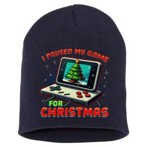 I Paused My Game For Christmas Funny Christmas Gamer Gift Short Acrylic Beanie