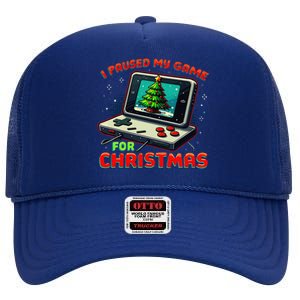 I Paused My Game For Christmas Funny Christmas Gamer Gift High Crown Mesh Back Trucker Hat