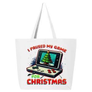 I Paused My Game For Christmas Funny Christmas Gamer Gift 25L Jumbo Tote