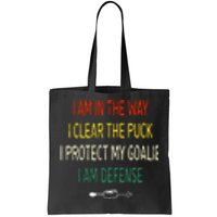 I Protect My Goalie I Am Defense Funny Ice Hockey Father's Day Gift Tote Bag