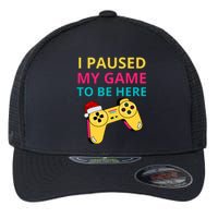 I Paused My Game To Be Here Funny Christmas Flexfit Unipanel Trucker Cap