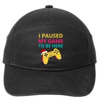 I Paused My Game To Be Here Funny Christmas 7-Panel Snapback Hat