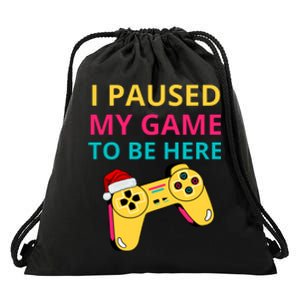 I Paused My Game To Be Here Funny Christmas Drawstring Bag