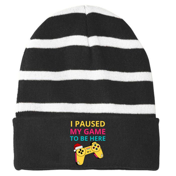 I Paused My Game To Be Here Funny Christmas Striped Beanie with Solid Band