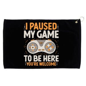 I Paused My Game To Be Here Retro Gaming Humor Funny Gamer Grommeted Golf Towel