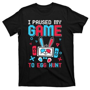 I Paused My Game To Egg Hunt Easter Funny Gamer T-Shirt