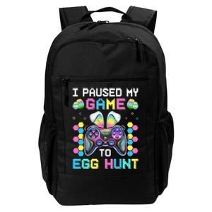 I Paused My Game To Egg Hunt Easter Funny Gamer Daily Commute Backpack