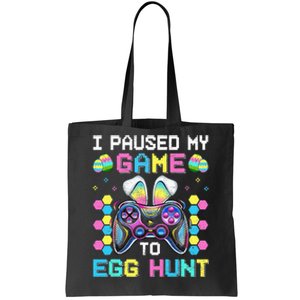 I Paused My Game To Egg Hunt Easter Funny Gamer Tote Bag