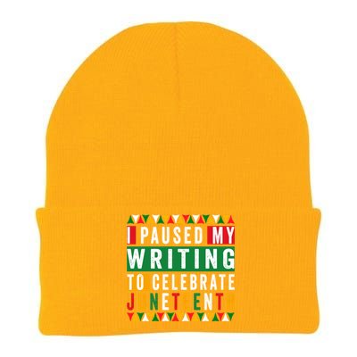 I Paused My Writing To Celebrate Junenth Black History Gift Knit Cap Winter Beanie