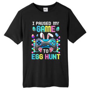 I Paused My Game To Egg Hunt Easter Funny Gamer Tall Fusion ChromaSoft Performance T-Shirt