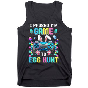 I Paused My Game To Egg Hunt Easter Funny Gamer Tank Top