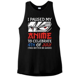 I Paused My Anime To Celebrate 4th Of July Funny 4th Of July Ladies PosiCharge Tri-Blend Wicking Tank