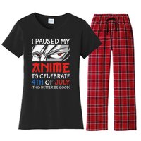 I Paused My Anime To Celebrate 4th Of July Funny 4th Of July Women's Flannel Pajama Set