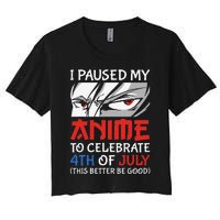 I Paused My Anime To Celebrate 4th Of July Funny 4th Of July Women's Crop Top Tee